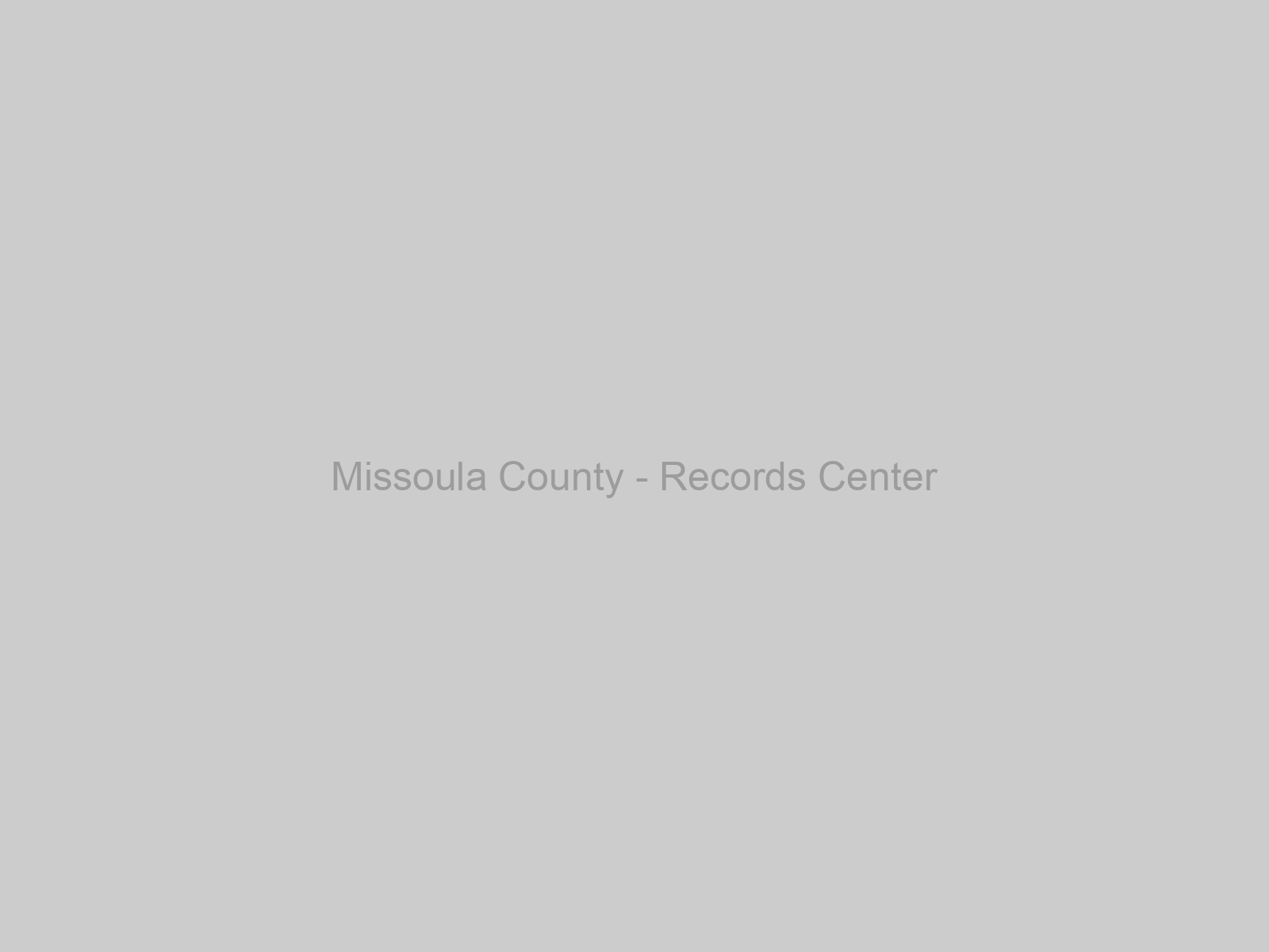 Missoula County - Records Center